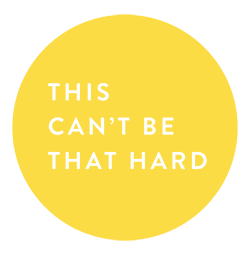 This Can't Be That Hard Podcast Logo